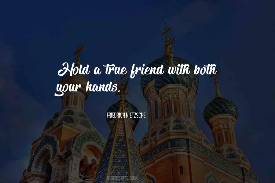 Quotes About A True Friend #1275293