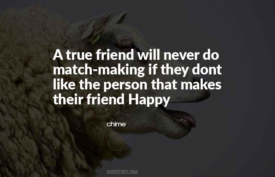 Quotes About A True Friend #1285879