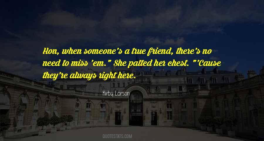 Quotes About A True Friend #1298036