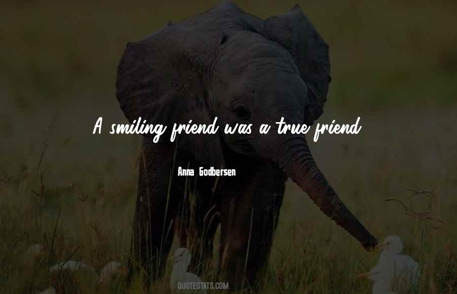 Quotes About A True Friend #1333789