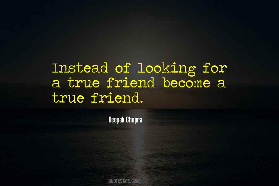 Quotes About A True Friend #1368622