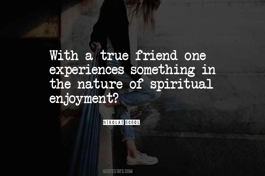 Quotes About A True Friend #1465443