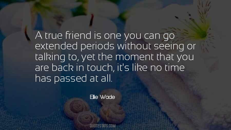 Quotes About A True Friend #1598279