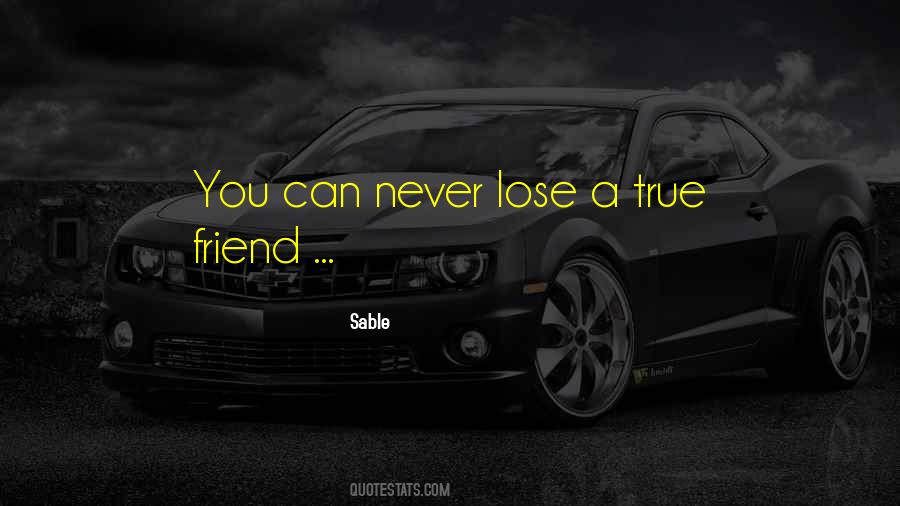 Quotes About A True Friend #1754430