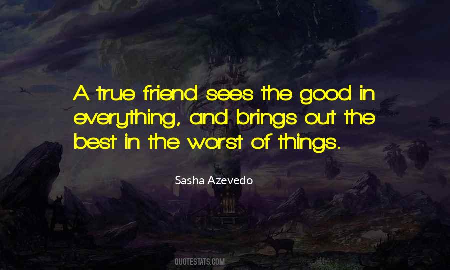 Quotes About A True Friend #277432