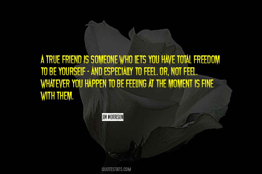Quotes About A True Friend #441080 Quotes About A True Friend #441080