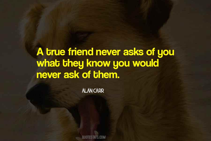 Quotes About A True Friend #594012 Quotes About A True Friend #594012