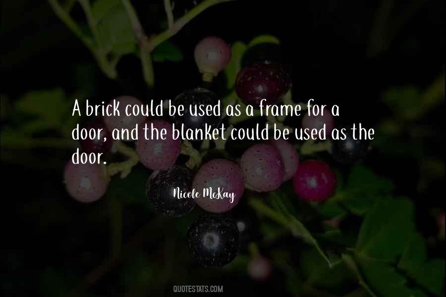 Brick And Blanket Uses Quotes #564752