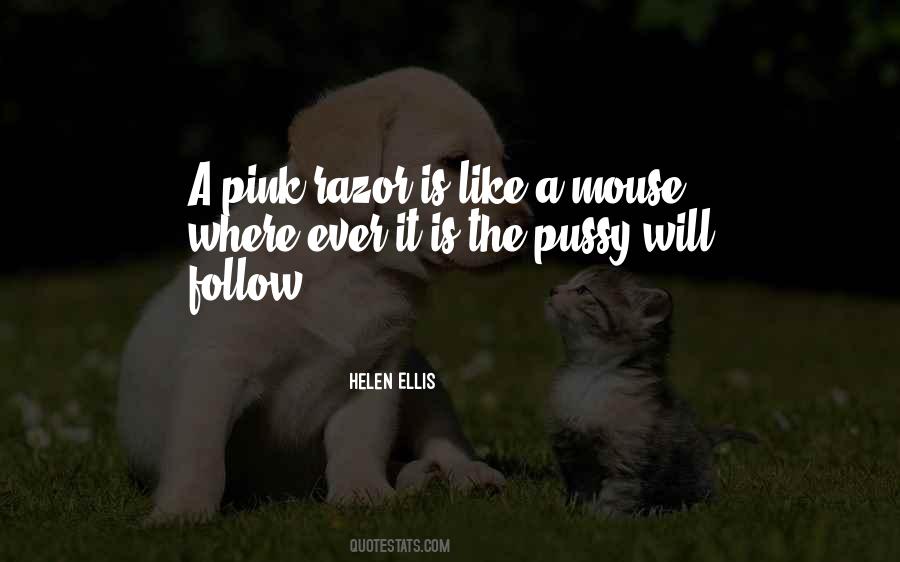 Quotes About Pussy #1021407