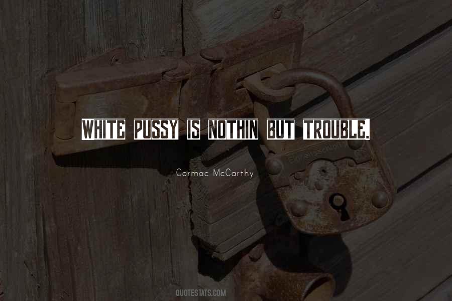 Quotes About Pussy #1339067
