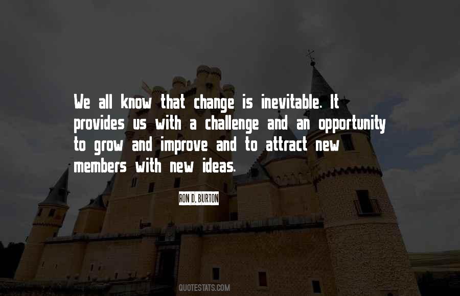 Quotes About Opportunity To Grow #364329