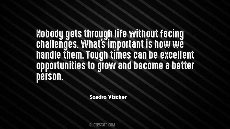 Quotes About Opportunity To Grow #647907