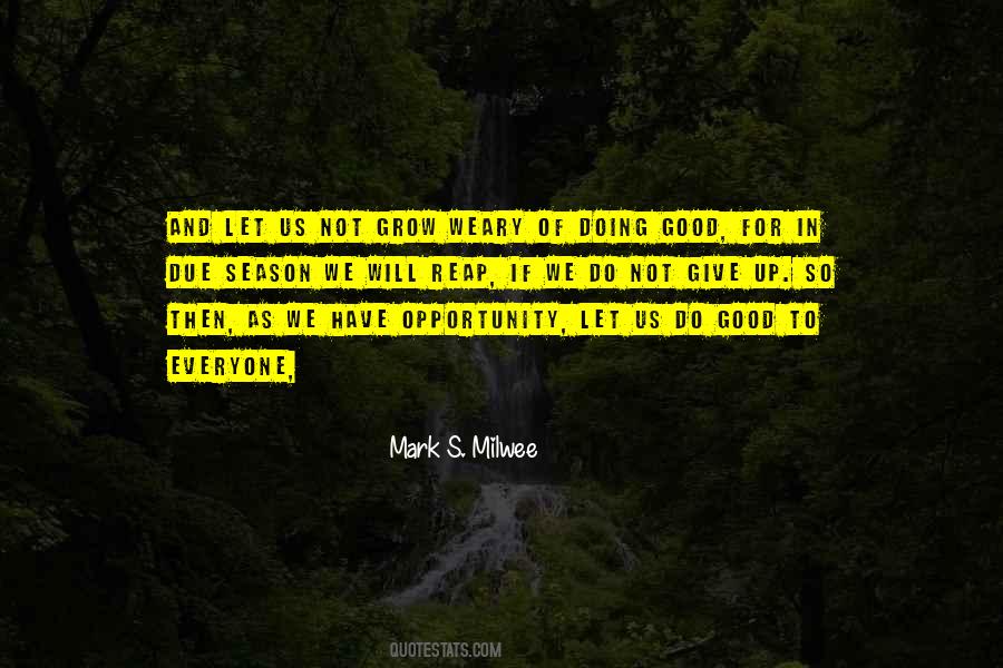 Quotes About Opportunity To Grow #804706