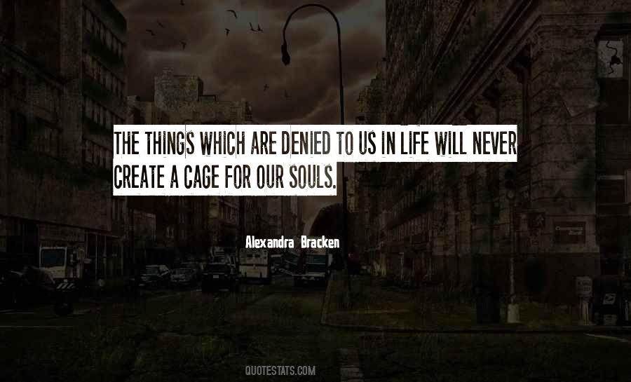 Quotes About Our Souls #1438933