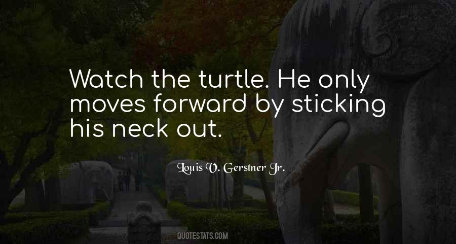 Quotes About Sticking Your Neck Out #383899