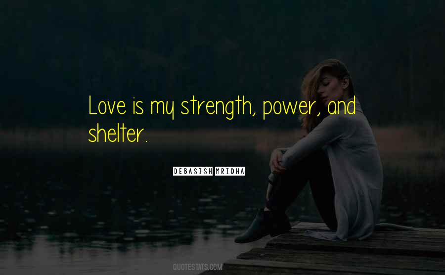 Love Is My Strength Quotes #377828