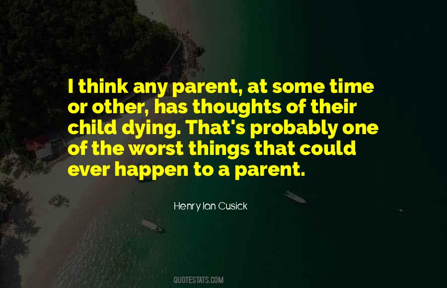 Quotes About Parent Dying #561916