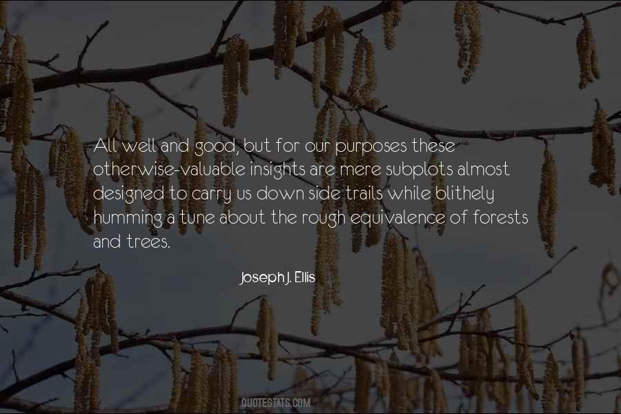 Good Purposes Quotes #1105072