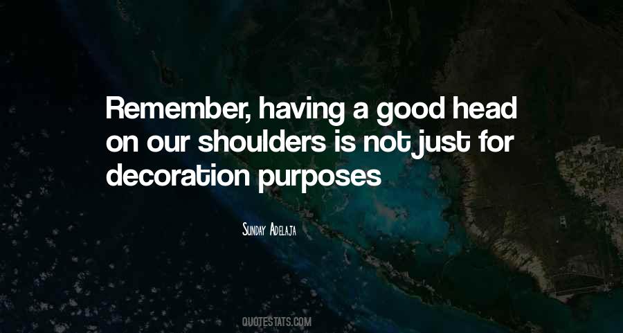 Good Purposes Quotes #1273882
