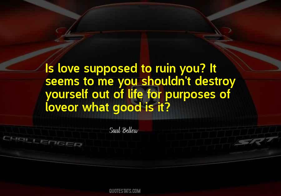 Good Purposes Quotes #1526379