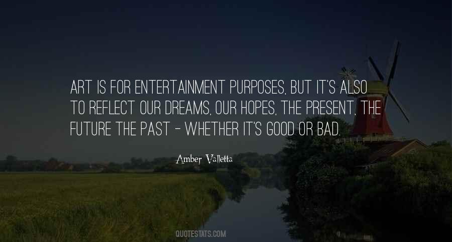 Good Purposes Quotes #262968