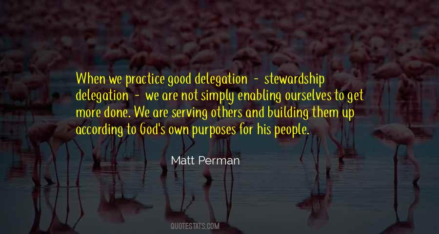 Good Purposes Quotes #679287