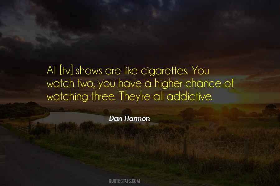 Quotes About Tv Addiction #389695