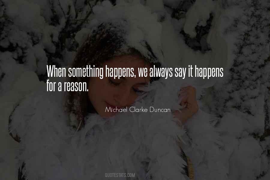 It Happens Quotes #1285593