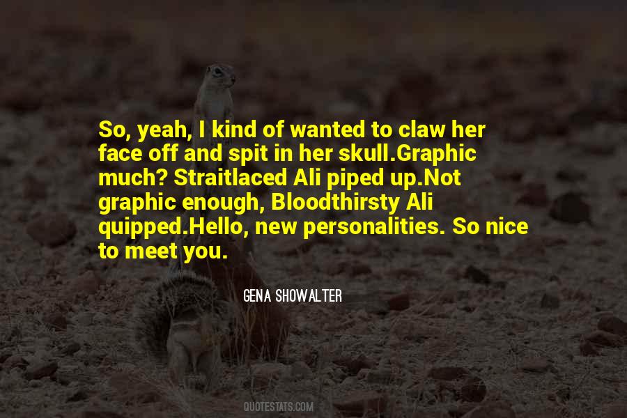 Quotes About Nice To Meet You #1757477