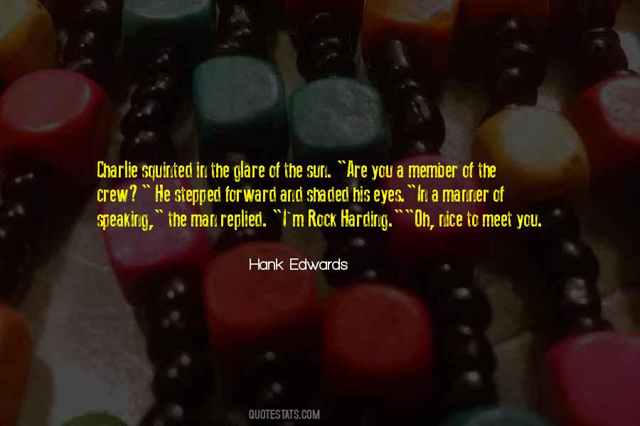 Quotes About Nice To Meet You #555647