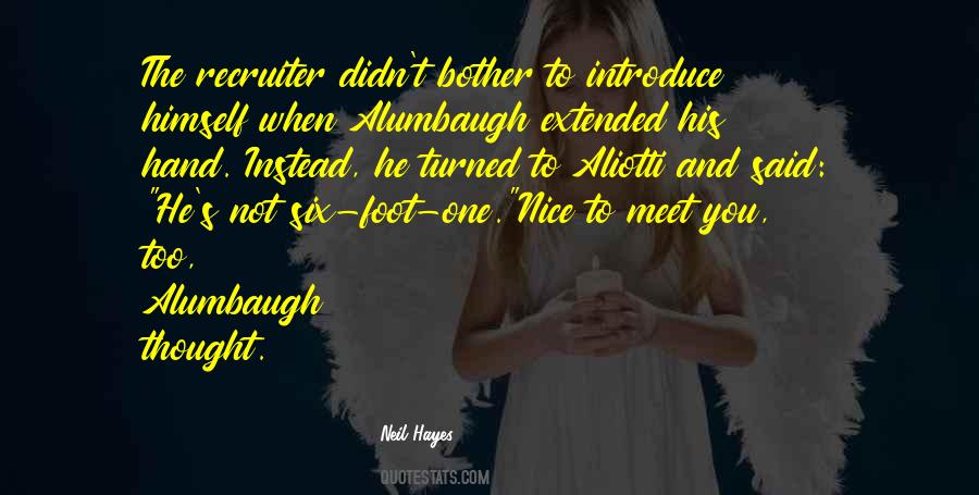 Quotes About Nice To Meet You #63137