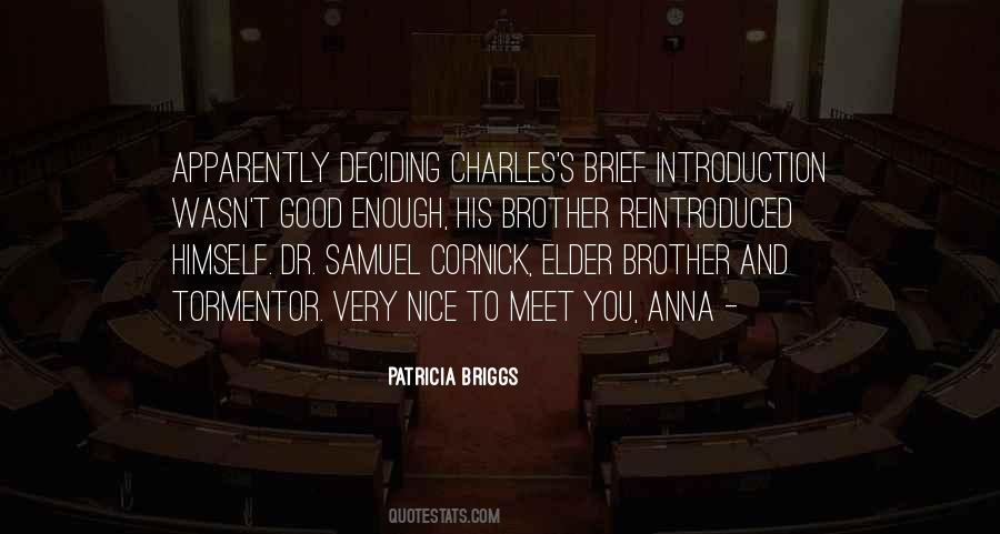 Quotes About Nice To Meet You #687776