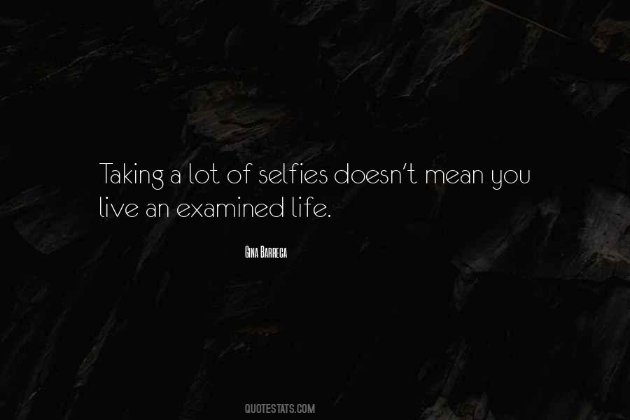 Quotes About Taking Selfies #1811083