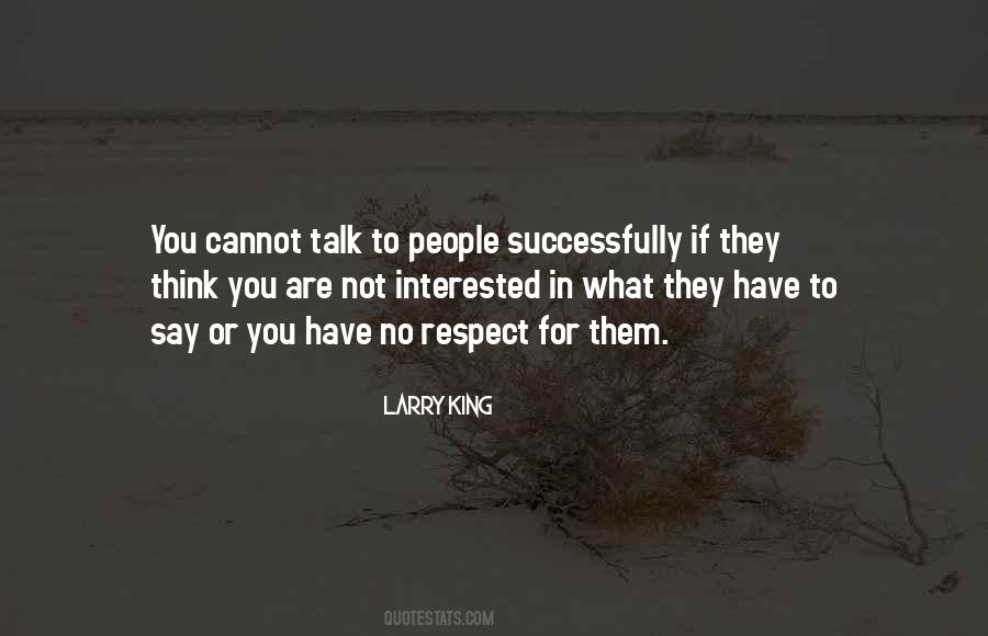 Talk To People Quotes #1297975