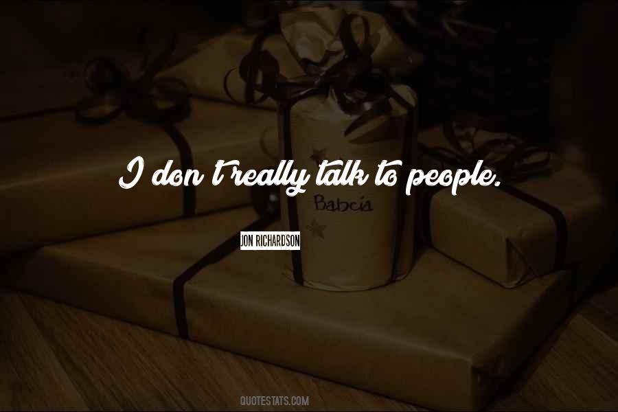 Talk To People Quotes #1312855