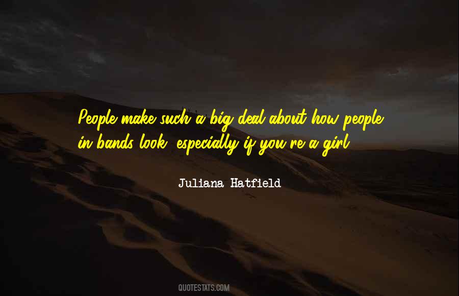 Make A Big Deal Quotes #41458