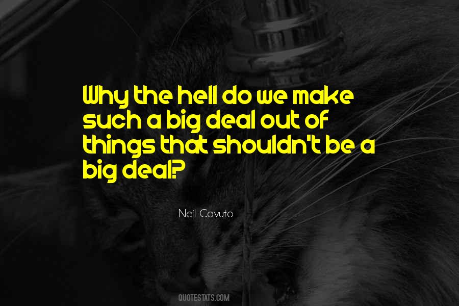 Make A Big Deal Quotes #7428