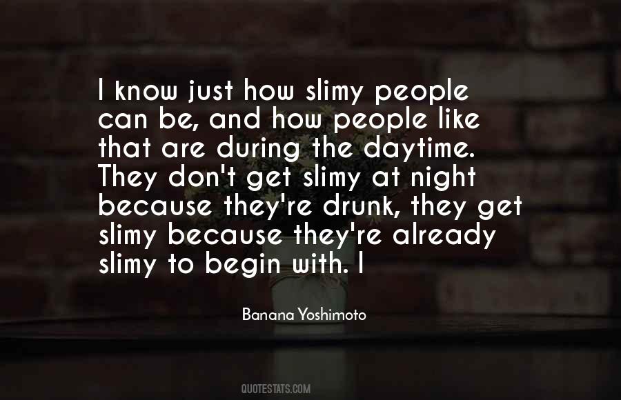 Slimy People Quotes #439904