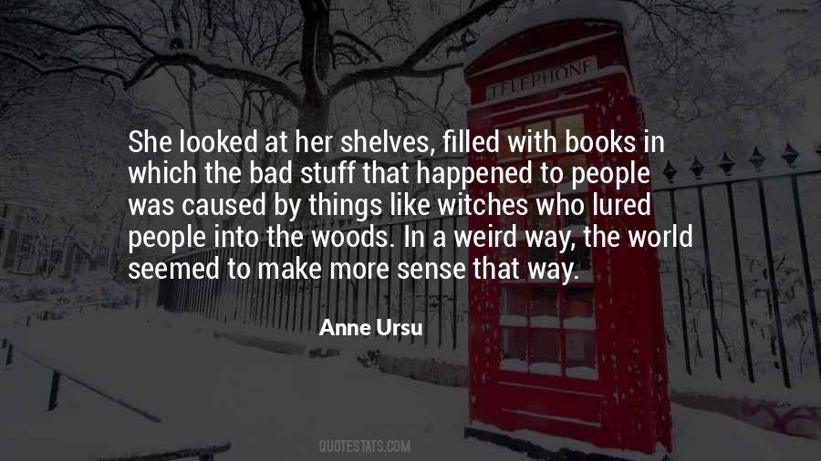 Quotes About Into The Woods #182631