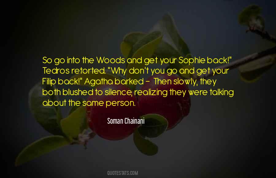 Quotes About Into The Woods #185004