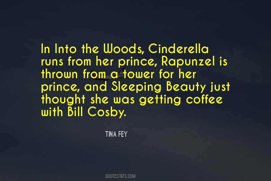 Quotes About Into The Woods #934318