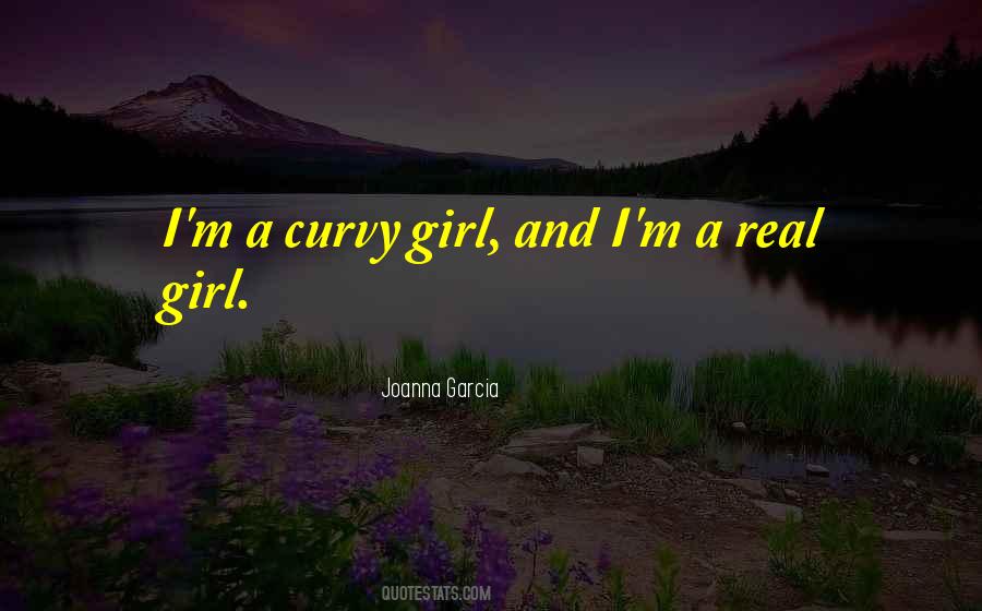 Real Girl Quotes #341585
