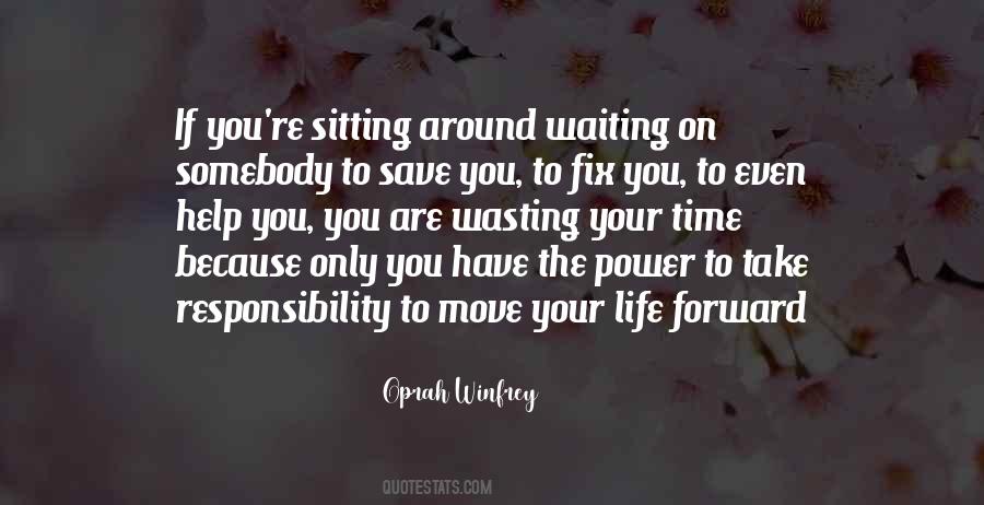 Quotes About Sitting Around Waiting #1261178