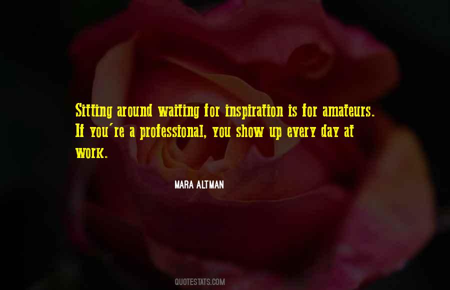 Quotes About Sitting Around Waiting #1511191