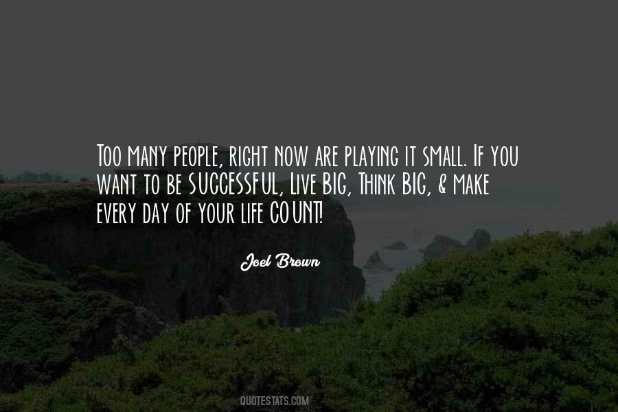 Make It Big Quotes #4569