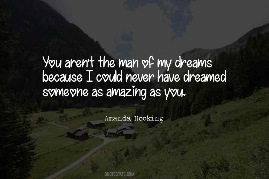 Most Amazing Man Quotes #540996