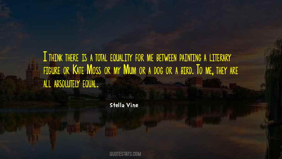 Quotes About Total Equality #234362