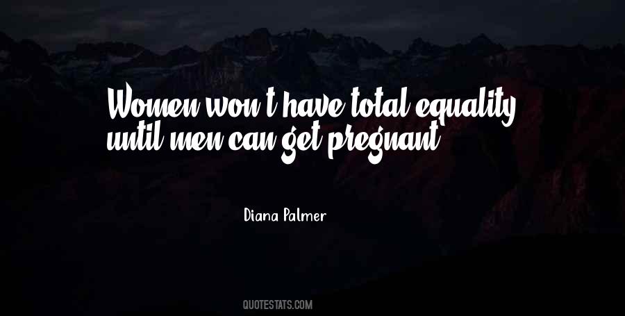 Quotes About Total Equality #778923