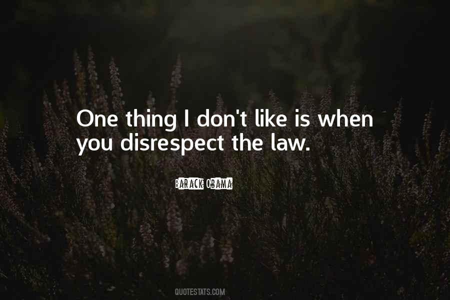 Quotes About Disrespect #1036308