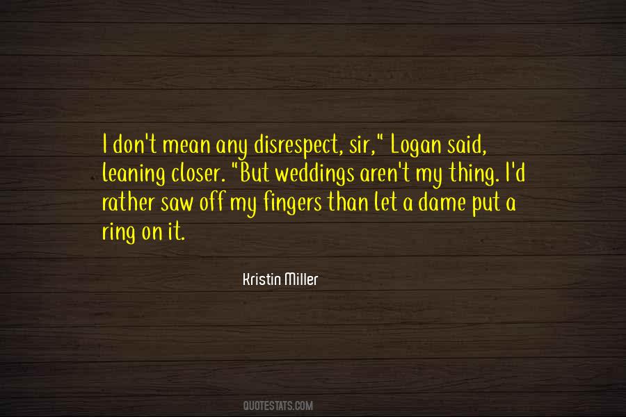 Quotes About Disrespect #1087035